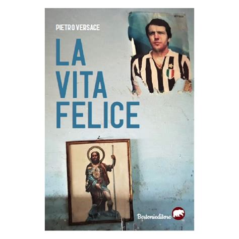 La vita felice eBook : Versace Pietro: Amazon.it: Libri